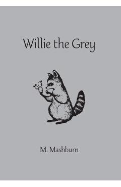 Poza produsului Willie the Grey - M. Mashburn