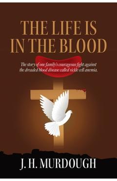 Coperta cărții 'The Life is in the Blood - James H. Murdough'