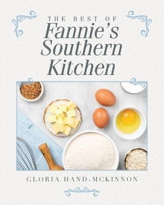 The Best of Fannie's Southern Kitchen - Gloria Hand-mckinnon