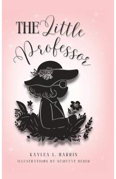 Poza produsului The Little Professor - Kaylea L. Harris