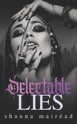 Delectable Lies - Shauna Mair�ad