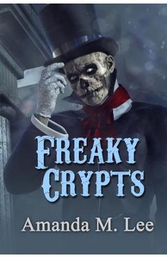 Coperta cărții 'Freaky Crypts - Amanda M. Lee'