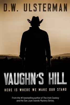 Vaughn's Hill - D. W. Ulsterman