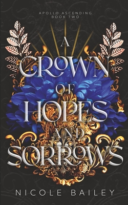 A Crown of Hopes and Sorrows - Nicole Bailey