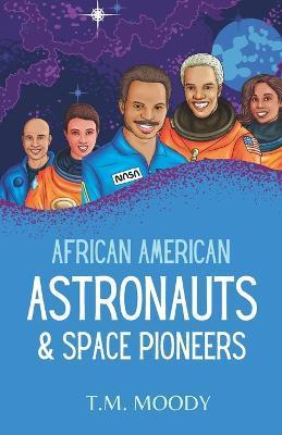 African American Astronauts & Space Pioneers - Kulture Kidz Books