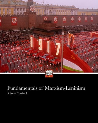 Fundamentals of Marxism Leninism: Manual - Otto Wille Kuusinen