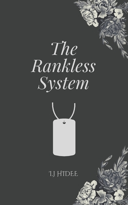 The Rankless System: The Ranking System book #2 - I. J. Hidee