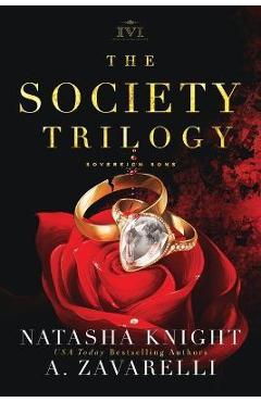 Coperta cărții 'The Society Trilogy: A Sovereign Sons Novel - Natasha Knight'