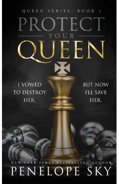 Protect Your Queen - Penelope Sky