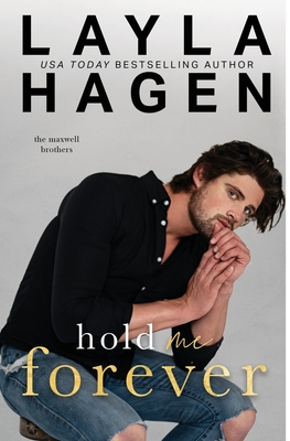 Hold Me Forever (A Hockey Romance) - Layla Hagen