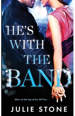 Coperta cărții 'He's with the Band - Julie Stone'