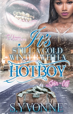 It's Still A Cold Winter With A Hot Boy - S. Yvonne