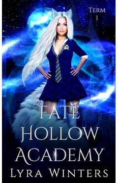 Coperta cărții 'Fate Hollow Academy: Term 1 - Lyra Winters'