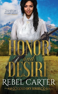 Honor and Desire: Friends to Lovers Romance - Rebel Carter