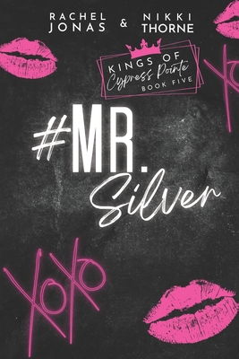 Mr. Silver: An Enemies to Lovers Fake Dating Standalone - Nikki Thorne