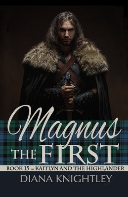 Magnus the First - Diana Knightley