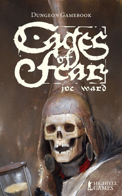 Cages of Fear: Dungeon Gamebook - Joe Ward