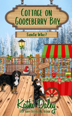 Cottage on Gooseberry Bay: Santa Who? - Kathi Daley