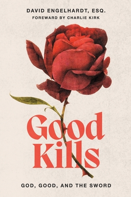 Good Kills: God, Good, and The Sword - Yoshika Green