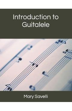 Coperta cărții 'Introduction to Guitalele - Mary Savelli'