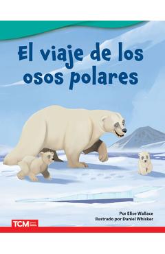 Coperta cărții 'El Viaje de Los Osos Polares - Elise Wallace'