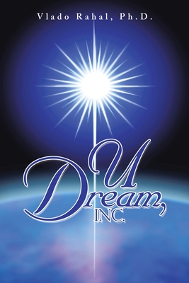 U Dream, Inc. - Vlado Rahal