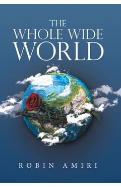 Coperta cărții 'The Whole Wide World - Robin Amiri'