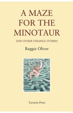 Poza produsului A Maze for the Minotaur - Reggie Oliver