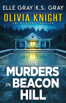 The Murders in Beacon Hill - K. S. Gray
