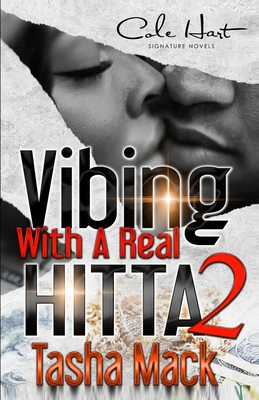 Coperta cărții 'Vibing With A Real Hitta 2: An Urban Romance - Tasha Mack'