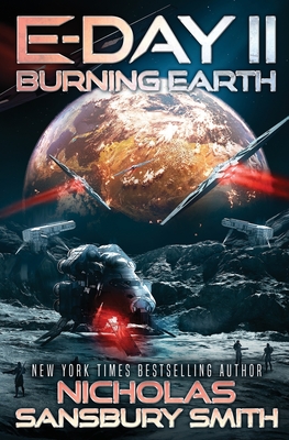 E-Day II: Burning Earth - Nicholas Sansbury Smith