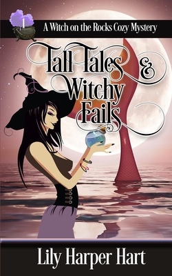Tall Tales & Witchy Fails - Lily Harper Hart