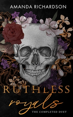 Ruthless Royals: The Completed Duet - Amanda Richardson