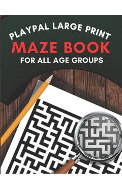 Coperta cărții 'Large print maze book: Playpal Activity books - Exclusive Creative Kontrol'