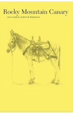 Coperta cărții 'Rocky Mountain Canary - Andrew H. Kuharevicz'
