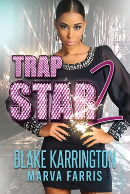 Trapstar 2: Trapping Aint Dead - Blake Karrington