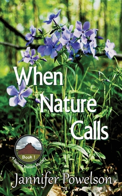 When Nature Calls - Jannifer Powelson