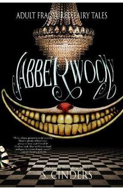 Poza produsului Jabberwocky: Tales from Wonderland - S. Cinders