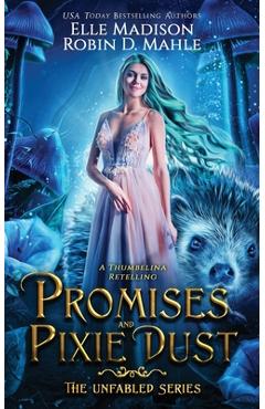 Poza produsului Promises and Pixie Dust: A Thumbelina Retelling - Robin D. Mahle