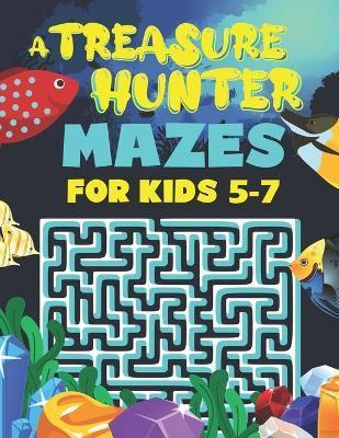 Mazes for Kids Ages 5 6 7: 2in1 A Labyrinth Activity Book For Children 5 6 7 Years Old And A Story To Read. A Variety of Fun Puzzle Mazes to Enga - William Maz
