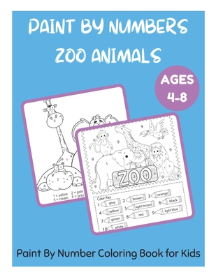 Paint By Numbers Zoo Animals Ages 4-8 - Paint By Number Coloring Book for Kids - David Fletcher