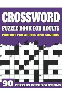 Poza produsului Crossword Puzzle Book For Adults: Large Print Crossword Puzzles And Solutions For Adults And Seniors To Brainstorm During Leisure Time With Word Puzzl - Jl Shultzpuzzle Publication