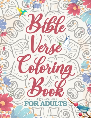 Bible Verse Coloring Book for Adults: Inspirational Scripture Verses Coloring Book to Dive Deeper into God's Words while You Enjoy Coloring - Carmel Publishing