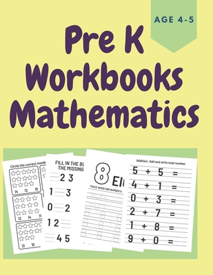 PreK Workbooks Age 4-5 Mathematics: Homeschool Math Workbook for Toddlers - Bwriting