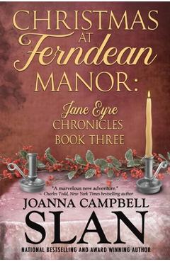 Poza produsului Christmas at Ferndean Manor: Book #3 in The Jane Eyre Chronicles - Joanna Campbell Slan