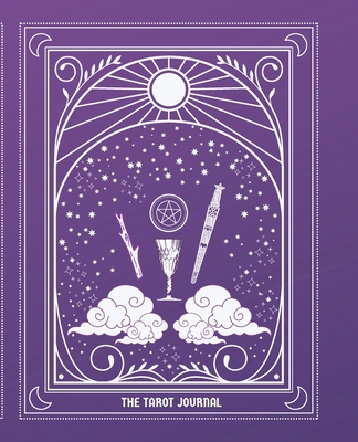 The Tarot Journal: Tarot Journaling for Modern Witchcraft - Artemisia Silvermoon