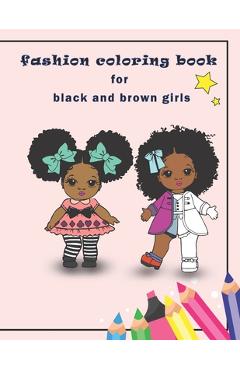Coperta cărții 'fashion coloring book for black and brown girls: African American coloring books for girls with Natural Curly Hair -'