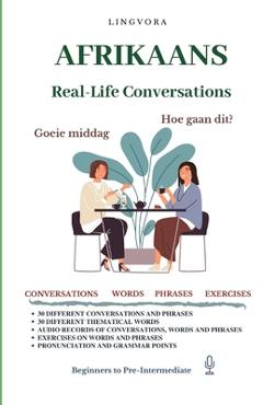 Coperta cărții 'Afrikaans: Real-Life Conversations for Beginners (with audio) - Lingvora Books'