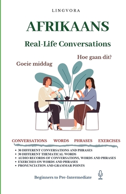 Afrikaans: Real-Life Conversations for Beginners (with audio) - Lingvora Books