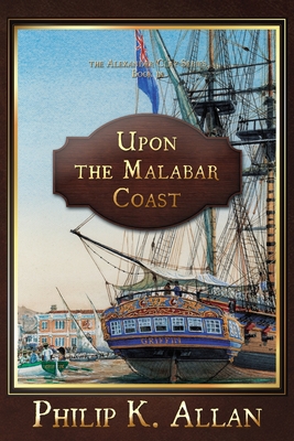 Upon the Malabar Coast - Philip K. Allan